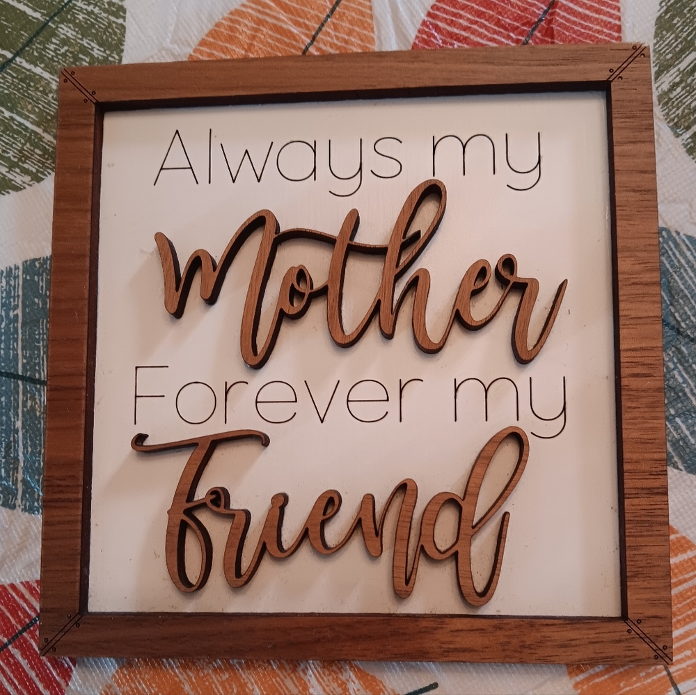 Wooden Framed Mother Quote Sign
